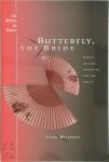 Carol Weisbrod - Butterfly, the Bride