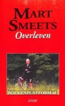 Smeets, Mart - Overleven