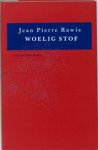 J.P. Rawie - Woelig stof