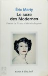 Éric Marty - Le sexe des modernes Pensée du Neutre et théorie du genre