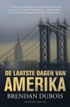 Brendan Dubois - De laatste dagen van Amerika