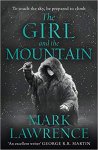Mark Lawrence 52405 - The Girl and the Mountain