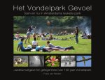 Frank van Paridon 234433 - Het vondelpark gevoel toen en nu in Amterdams leukste park