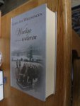 Wageningen, Gerda van - Woelige wateren Trilogie / Altijd leeft de rivier-Woelige wateren-Bij storm en ontij