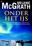 Melanie Mcgrath - Onder het ijs