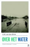 H.M. van den Brink, H.M. van den Brink - Over het water