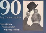 Boer, Eddy Posthuma de - 90 Eddy Posthuma de Boer: Negentig jaar, Negentig foto's, Negentig columns