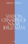 Hélène Cixous - Station Osnabruck Naar Jeruzalem
