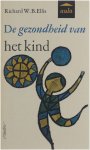 Richard W.B. Ellis - De gezondheid van het kind