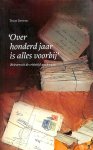 Stevens, Truus - Over honderd jaar is alles voorbij. Brieven uit de crisistijd 1928-1936.