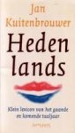 Kuitenbrouwer, Jan - Hedenlands. Klein lexicon van het gaande en komende taaljaar