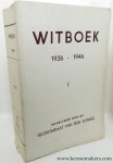 SECRETARIAAT VAN DEN KONING: - Witboek 1936 - 1946. I. Memoire.