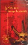 Santiago Roncagliolo - Abril rojo