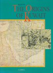 Slot, B.J. - The origins of Kuwait.