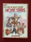 wlaschin, ken - world's great movie stars and their films, the