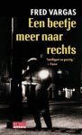 Fred Vargas - Een beetje meer naar rechts