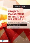 Bert Hedeman, Roel Riepma - Best practice - Projectmanagement op basis van ICB versie 4 –4de geheel herziene druk – IPMA B, IPMA C, IPMA-D , IPMA PMO