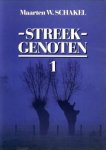 SCHAKEL, MAARTEN W - Streekgenoten 1
