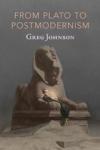 Johnson, Greg - From Plato to Postmodernism