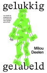 Milou Deelen - Gelukkig Gelabeld