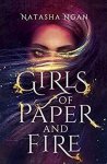Natasha Ngan - Girls of Paper and Fire