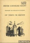 Luttervelt - Op thuys te Muyen. Pieter Cornelisz Hooft,