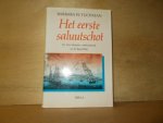 Tuchman, Barbara W. - Het eerste saluutschot de Amerikaanse vrijheidsstrijd en de Republiek
