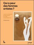 Christiane Struyven - Qui a peur des femmes artistes?