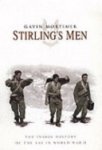 MORTIMER, GAVIN. - Stirling's Men. The Inside History of the SAS in World War II.