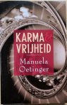 Oetinger, Manuela - KARMA & VRIJHEID.