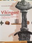 Willemsen, Annemarieke - Vikingen ! / overvallen in het stroomgebied van Rijn en Maas, 800-1000