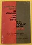 WIEGERINCK, YOLANTHE D. - Alleenstaande moeders als kostwinner in de jaren vijftig en de levensloop van hun dochters. "Je leven zelf vorm geven" (dis