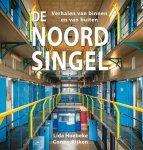 Lida Hoebeke ,Conny Rijken - De Noordsingel ,verhalen van binnen en van buiten