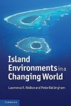 Lawrence R. Walker , Peter Bellingham 147099 - Island Environments in a Changing World