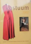 Arnolli , Gieneke . ( Redactie). - Kostuum 2002 . Mode en Streekdracht.