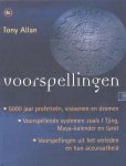 Tony Allan - Voorspellingen 5000 jaar profetieen, visioenen en dromen