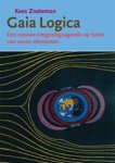 K. Zoeteman - Gaia logica - een nieuwe omgevingsagenda op basis van zeven elementen
