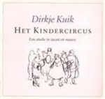 Kuik, Dirkje - HET KINDERCIRCUS - een studie in zwart en mauve