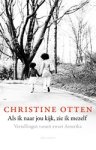 Christine Otten - Als ik naar jou kijk, zie ik mezelf