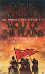 Conn Iggulden 38342 - Wolf of the Plains The Epic Story of the Great Conqueror