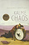 Veronesi, Sandro - Kalme chaos. Vert. Rob Gerritsen