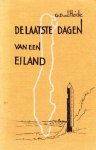 G.D. van der Heide - De laatste jaren van een eiland