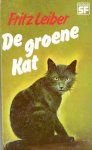 Leiber, Fritz - De Groene Kat