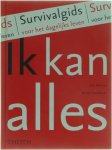 Rob Biersma Warna Oosterbaan - Ik kan alles - Survivalgids voor het dagelijks leven