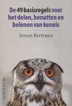 Jeroen Bertrams - De 49 basisregels voor het delen  benutten en belonen vankennis
