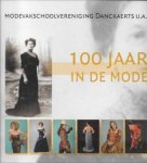 Marga Ter Schegget, Teun Harteveld, Bella Hendriks, Gertrud Gosenshuis en Leonie Hoebe - Modevakschoolvereniging Danckaerts U.A. 100 Jaar in de Mode
