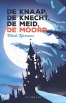 Mark Tijsmans - De knaap, de knecht, de meid, de moord