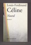CÉLINE, LOUIS-FERDIAND (1894 - 1961) - Noord