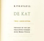 KAVAFIS, K.P. - De Kat. Twee gedichten. Vertaald en van een toelichting voorzien voorzien door Marko Fondse. (Met een Verantwoording door Jan Erik Bouman).