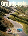 Nicolas Moreau-Delaquis - Grands cols Les montagnes du Tour de France à vélo. Préface de Eddy Merckx